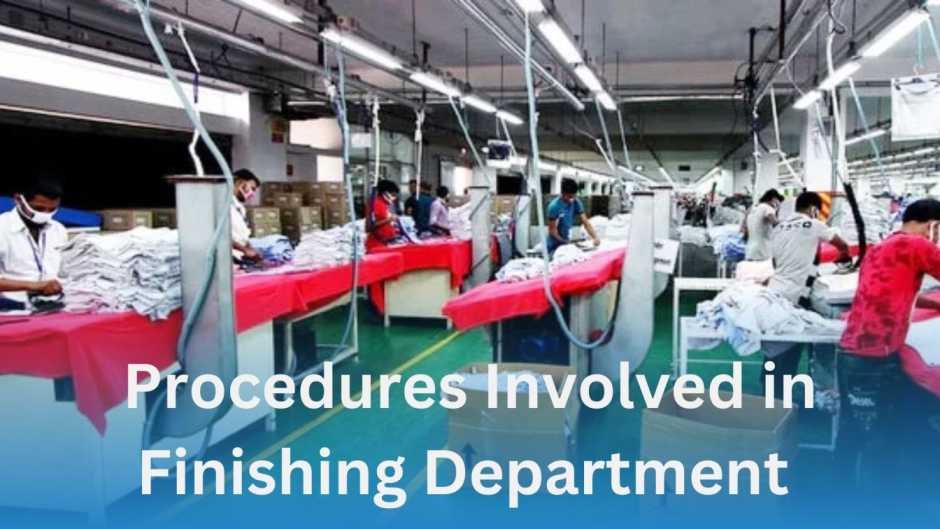 Procedures in Finishing Department